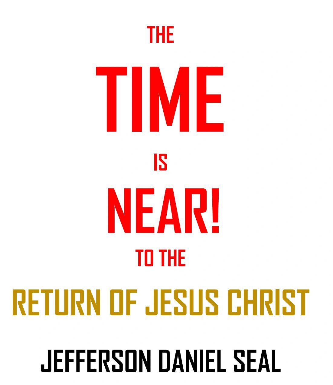 The time is near message